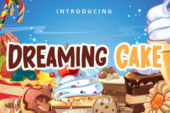 Exploring Dreaming Cake: A Charming Display Font for Creative Projects