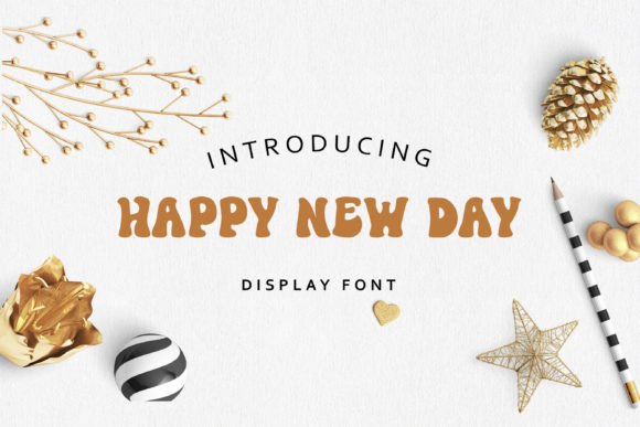 Happy New Day: A Friendly and Bold Display Font